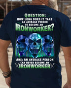 An Average Person Can't Be An Ironworker - Skull Design T-Shirt, Hoodie & More - grunx260804-0160