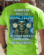 Always Be Nice To HVAC Techs - Skull Humor T-Shirt Hoodie & More - grunx260804-0109