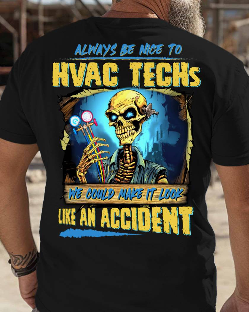 Always Be Nice To HVAC Techs - Funny Skull Design T-Shirt, Hoodie & More - grunx260804-0108