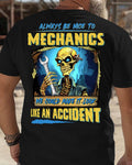 Always Be Nice To Mechanics - Funny Skull Design T-Shirt, Hoodie & More - grunx260804-0111