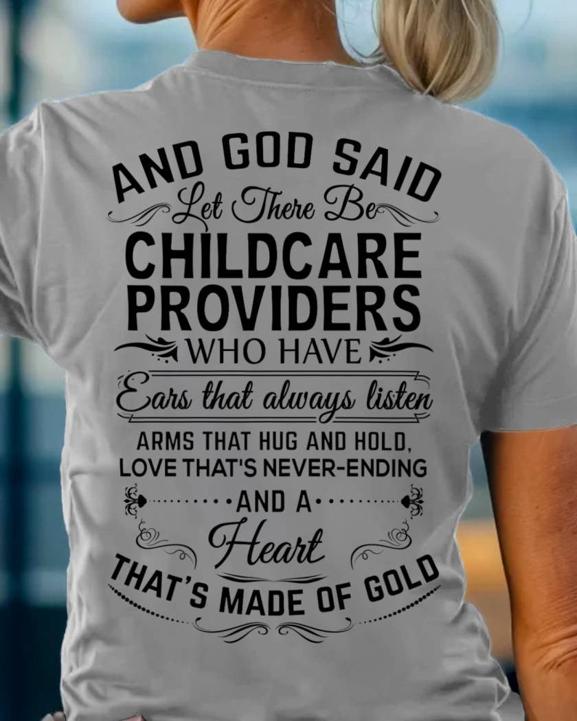 And God Said Childcare Providers Made Of Gold - Appreciation T-Shirt, Hoodie & More - grunx260804-0163