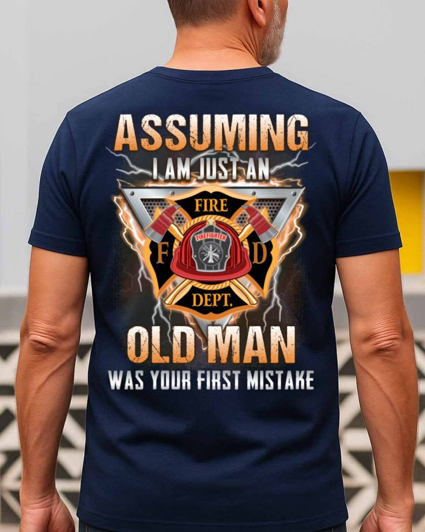 Assuming I'm Just An Old Man - Firefighter Veteran Pride T-Shirt, Hoodie & More - grunx260804-0218