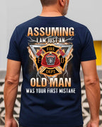 Assuming I'm Just An Old Man - Firefighter Veteran Pride T-Shirt, Hoodie & More - grunx260804-0218