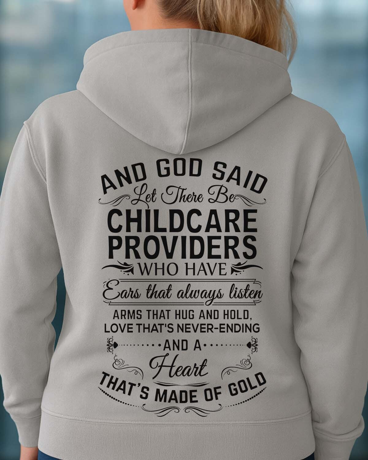 And God Said Let There Be Childcare Providers - Apparel T-Shirt, Hoodie & More - grunx260804-0167