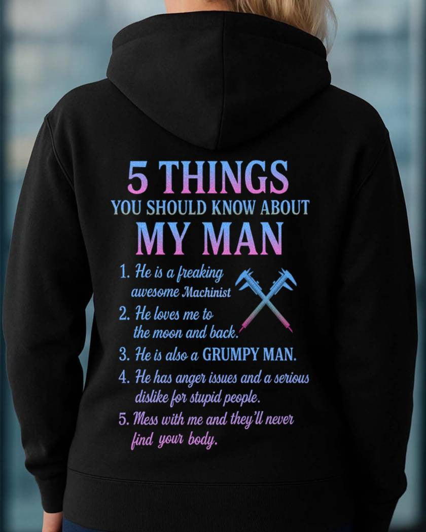 5 Things About My Machinist Man - Funny Love Quote T-Shirt, Hoodie & More - grunx260804-0002