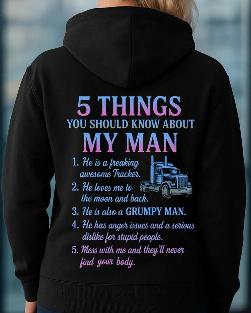 5 Things About My Man - Trucker Funny Love T-Shirt, Hoodie & More - grunx260804-0010