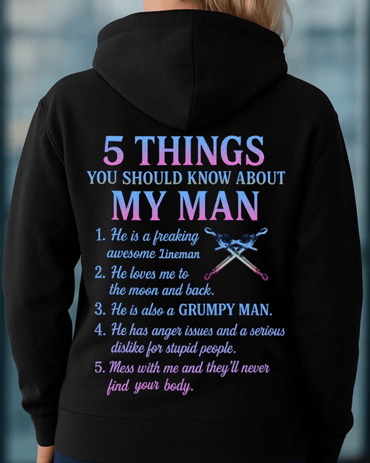 5 Things About My Man - Lineman Funny T-Shirt, Hoodie & More - grunx260804-0006
