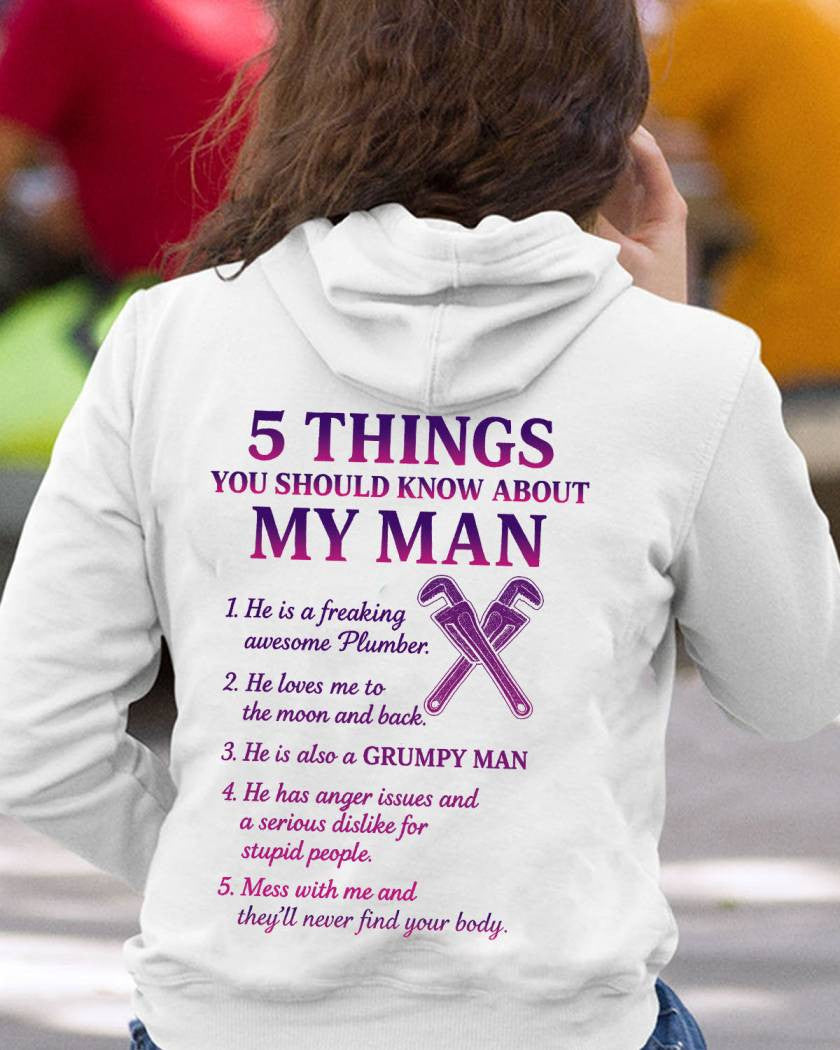 5 Things You Should Know About My Plumber Man Hoodie - grunx260804-0035