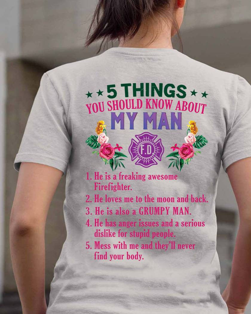 5 Things You Should Know - Firefighter Husband Humor T-Shirt, Hoodie & More - grunx260804-0042