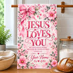 Personalized Jesus Loves You Floral Kitchen Towel