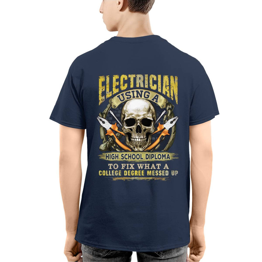 Awesome Electrician using a high school diploma-T-shirt - grunx260804-0087