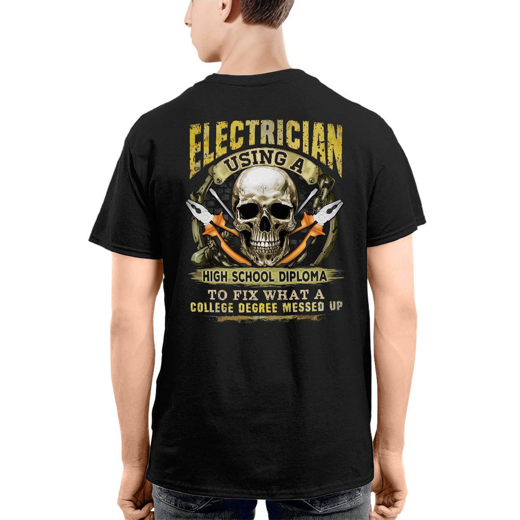 Awesome Electrician using a high school diploma-T-shirt - grunx260804-0087