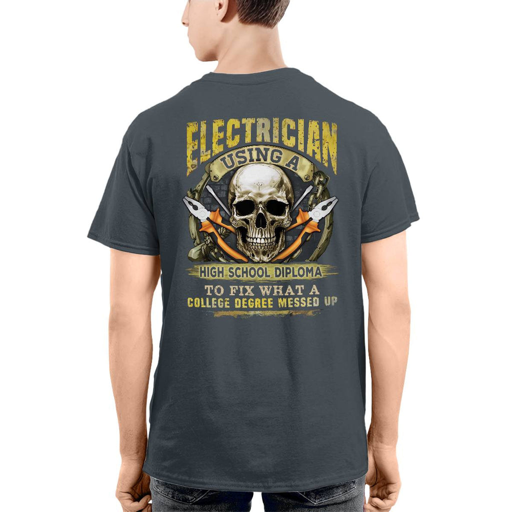 Awesome Electrician using a high school diploma-T-shirt - grunx260804-0087