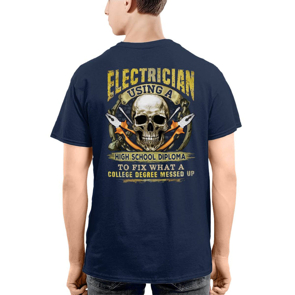 Awesome Electrician using a high school diploma-T-shirt - grunx260804-0087