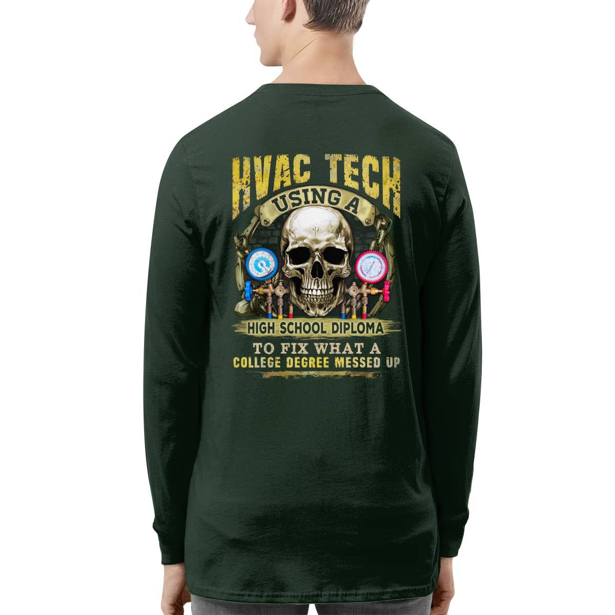 Awesome HVAC Tech using a high school diploma-T-shirt - grunx260804-0248