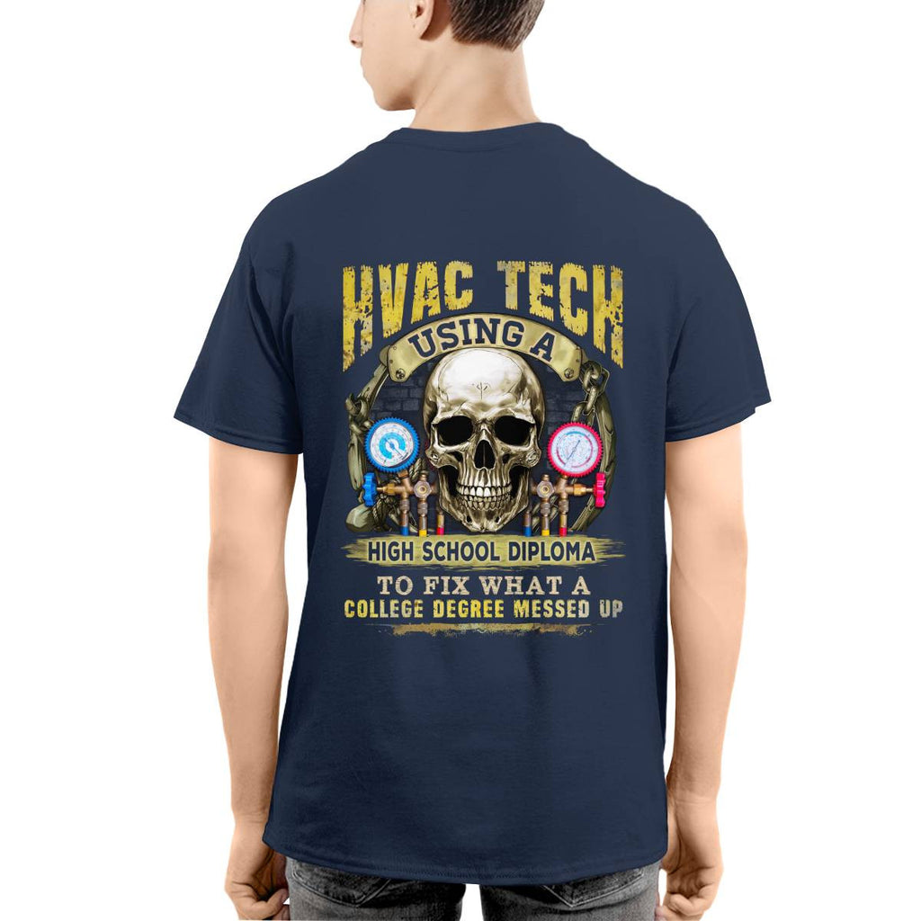 Awesome HVAC Tech using a high school diploma-T-shirt - grunx260804-0248