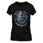 Awesome Caregiver Life-T-shirt-#F100724RCKNG1FCAREZ4
