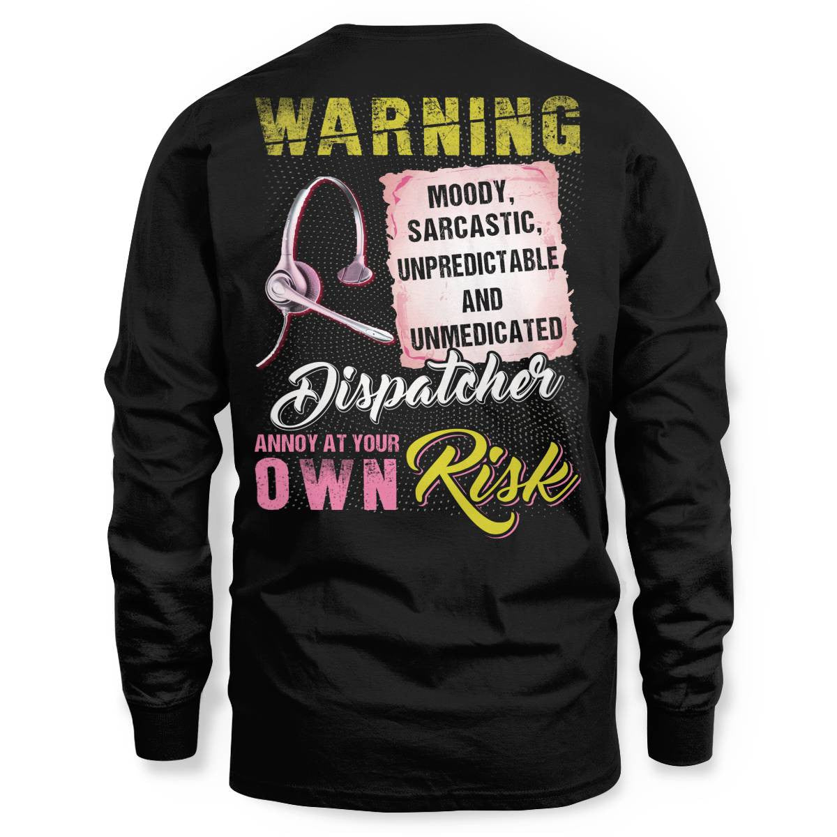 Awesome Dispatcher annoy at your own risk-Hoodie - grunx260804-0007