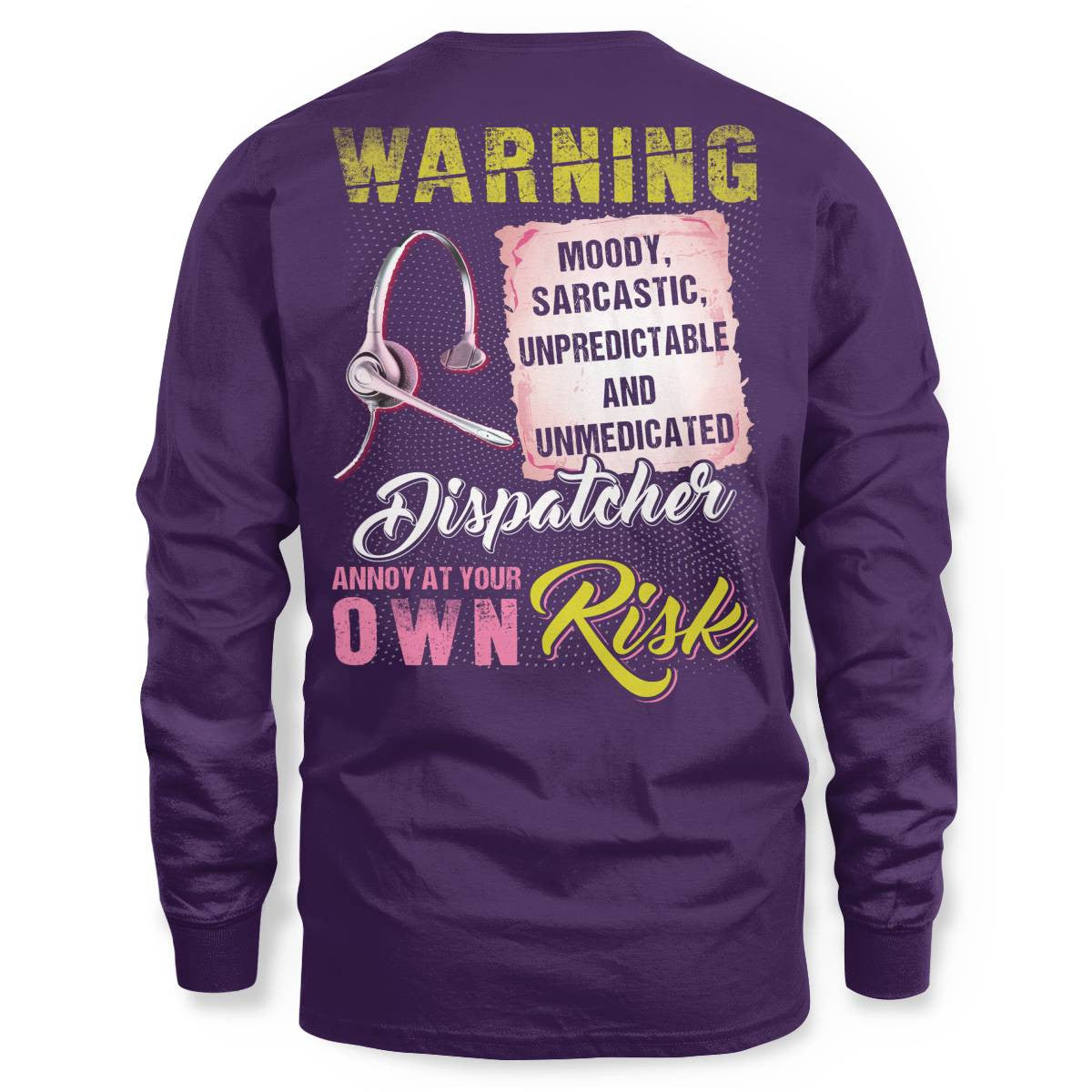 Awesome Dispatcher annoy at your own risk-Hoodie - grunx260804-0007