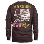 Awesome Dispatcher annoy at your own risk-Hoodie - grunx260804-0007