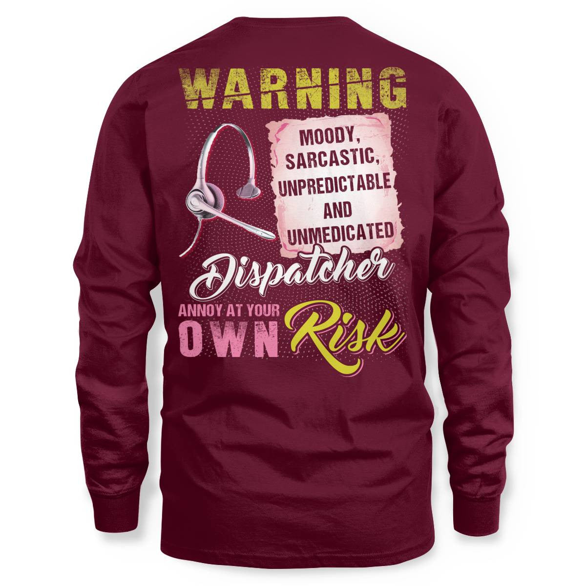 Awesome Dispatcher annoy at your own risk-Hoodie - grunx260804-0007