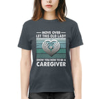 Awesome Caregiver-T-Shirt-#F011024OLDLDY2FCAREZ4