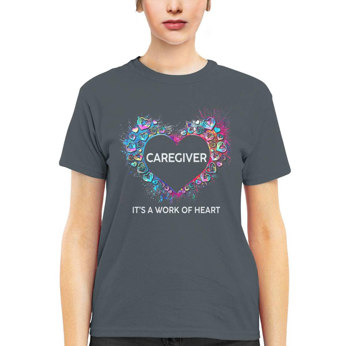 Awesome Caregiver Its a work of heart-T-shirt-#F290624WORKOF7FCAREZ4