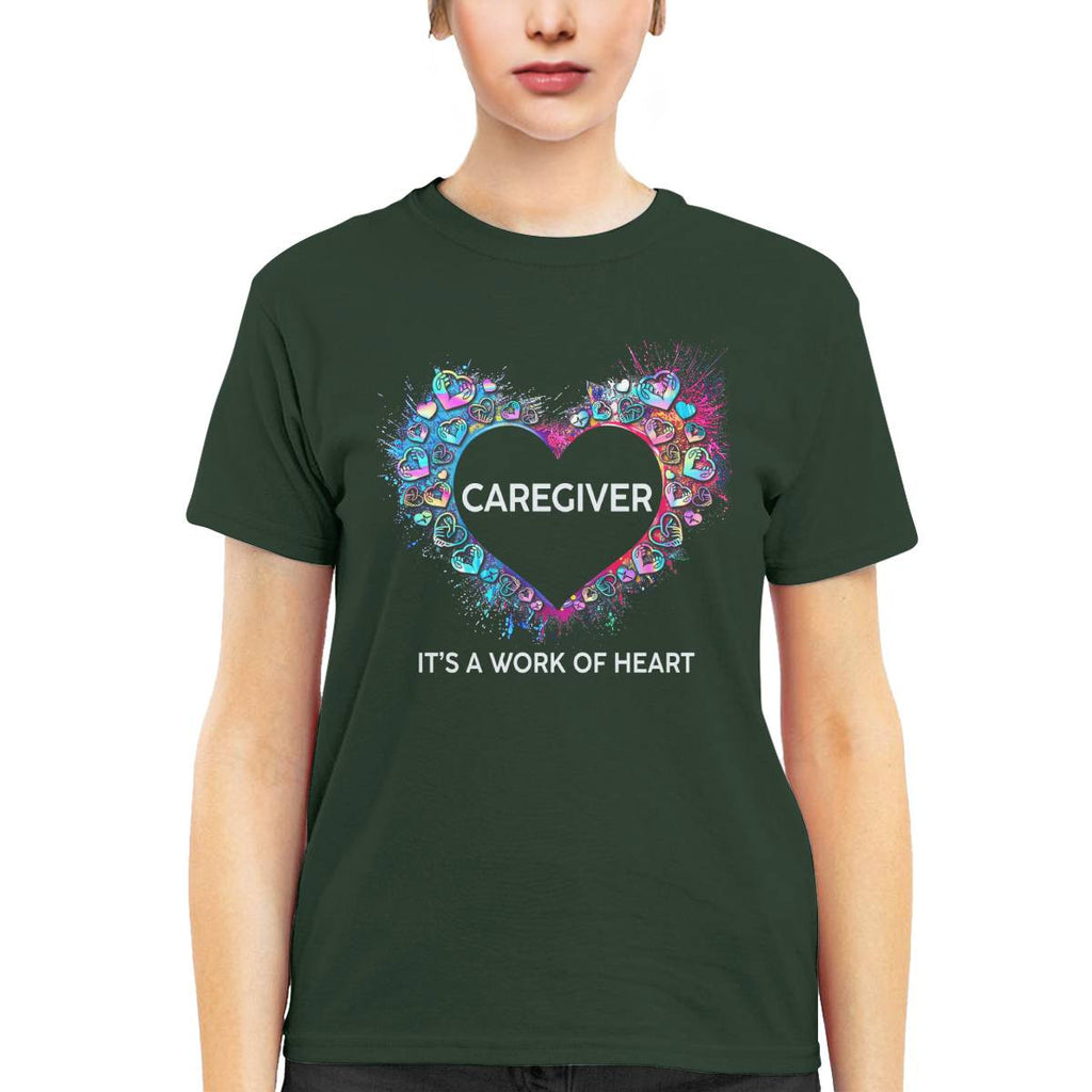 Awesome Caregiver Its a work of heart-T-shirt-#F290624WORKOF7FCAREZ4