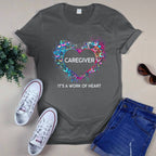 Awesome Caregiver Its a work of heart-T-shirt-#F290624WORKOF7FCAREZ4