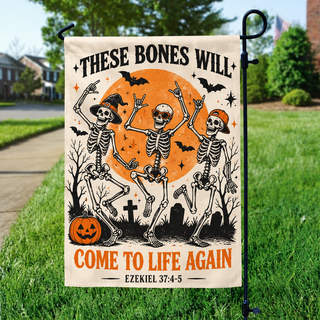 These Bones Will Come To Life Again Dancing Skeletons Garden Flag