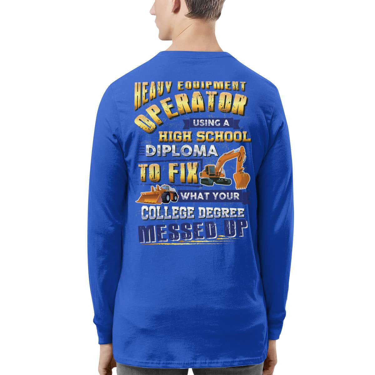 Awesome Heavy Equipment Operator-T-shirt - grunx260804-0186