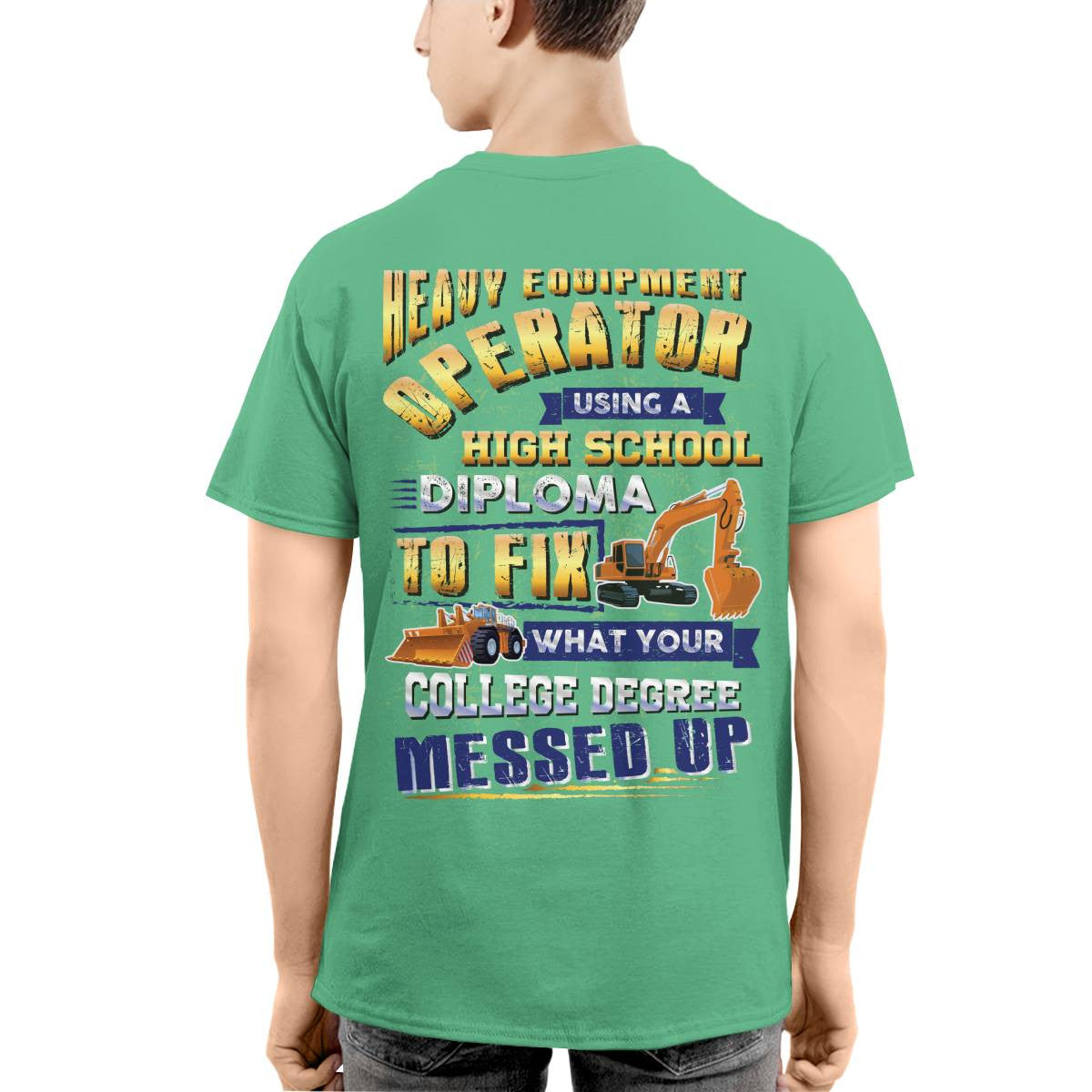 Awesome Heavy Equipment Operator-T-shirt - grunx260804-0186