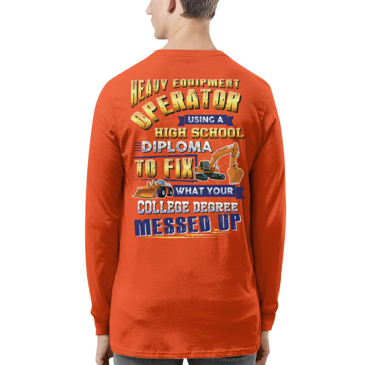 Awesome Heavy Equipment Operator-T-shirt - grunx260804-0186