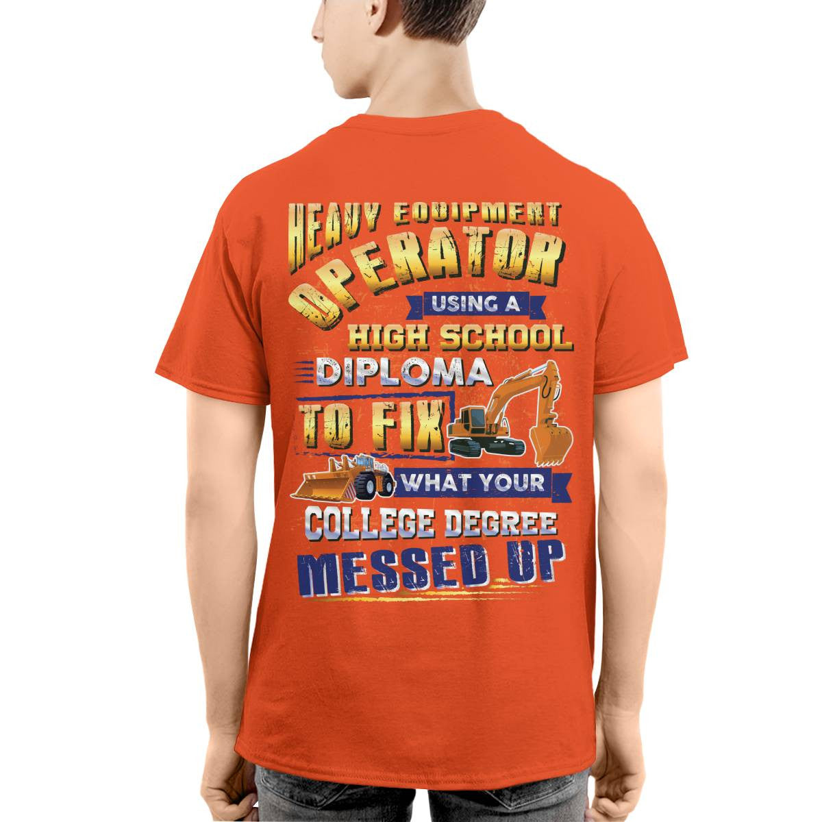 Awesome Heavy Equipment Operator-T-shirt - grunx260804-0186
