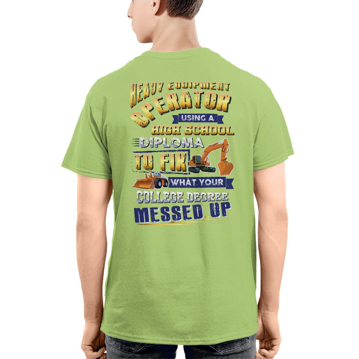 Awesome Heavy Equipment Operator-T-shirt - grunx260804-0186