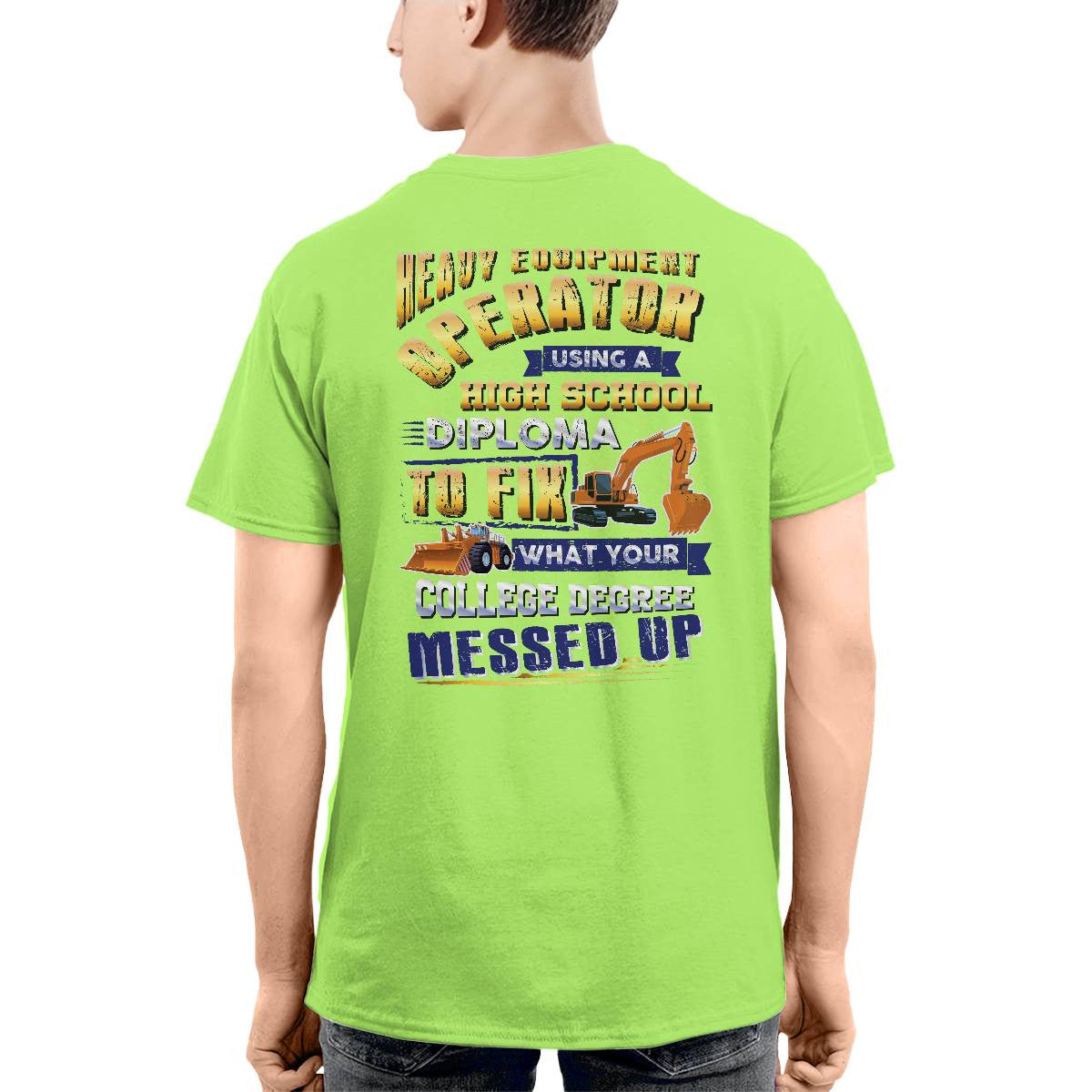 Awesome Heavy Equipment Operator-T-shirt - grunx260804-0186