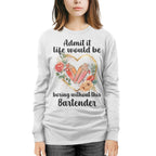 Admit it Life would be boring without this Bartender-T-shirt - grunx260804-0072