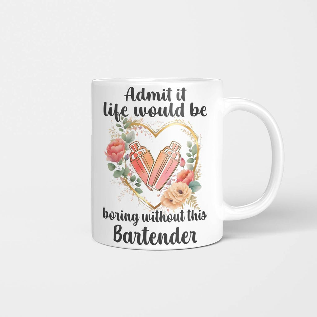 Admit it Life would be boring without this Bartender-T-shirt - grunx260804-0072