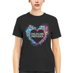 Awesome Childcare Provider Its a work of heart-T-shirt-#F030724WORKOF7FCHPRZ4