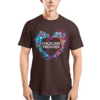 Awesome Childcare Provider Its a work of heart-T-shirt-#F030724WORKOF7FCHPRZ4