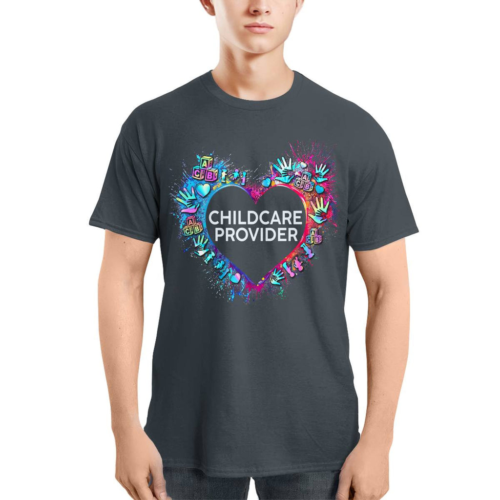 Awesome Childcare Provider Its a work of heart-T-shirt-#F030724WORKOF7FCHPRZ4