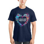 Awesome Childcare Provider Its a work of heart-T-shirt-#F030724WORKOF7FCHPRZ4