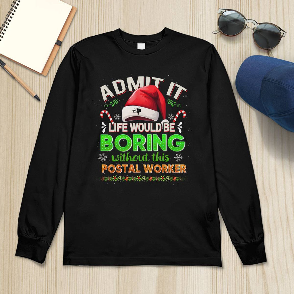 Admit it Life would be Boring Without This Postal Worker-Hoodie - grunx260804-0074