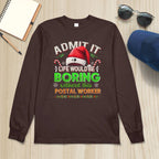 Admit it Life would be Boring Without This Postal Worker-Hoodie - grunx260804-0074