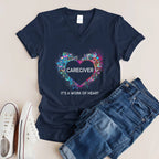 Awesome Caregiver Its a work of heart-T-shirt-#F290624WORKOF7FCAREZ4