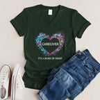 Awesome Caregiver Its a work of heart-T-shirt-#F290624WORKOF7FCAREZ4