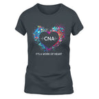 Awesome CNA Its a work of heart-T-shirt-#F290624WORKOF7FCNAZ4