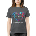 Awesome CNA Its a work of heart-T-shirt-#F290624WORKOF7FCNAZ4