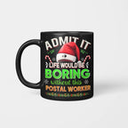 Admit it Life would be Boring Without This Postal Worker-Hoodie - grunx260804-0074