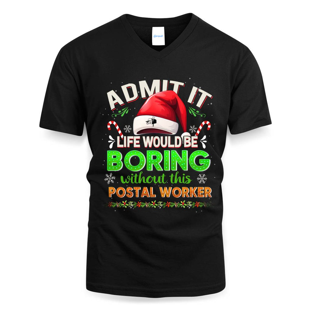 Admit it Life would be Boring Without This Postal Worker-Hoodie - grunx260804-0074